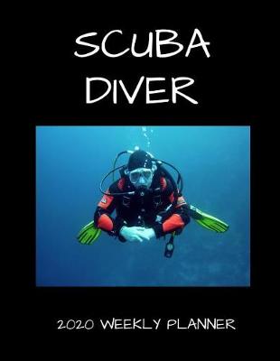 Book cover for Scuba Diver 2020 Weekly Planner