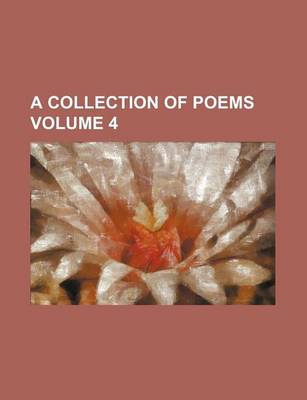 Book cover for A Collection of Poems Volume 4