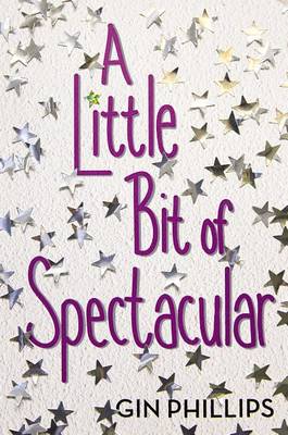 Book cover for A Little Bit Of Spectacular