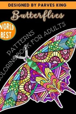 Cover of Butterflies PATTERNS COLORING BOOK FOR ADULTS