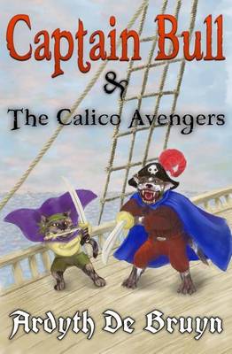 Book cover for Captain Bull and the Calico Avengers