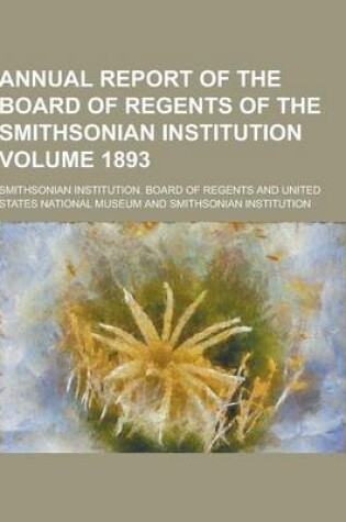 Cover of Annual Report of the Board of Regents of the Smithsonian Institution Volume 1893