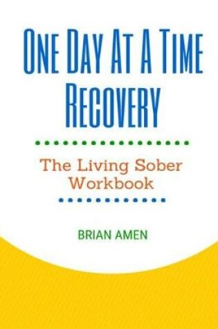 Cover of One Day at a Time Recovery