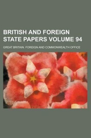 Cover of British and Foreign State Papers Volume 94