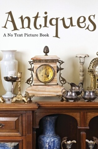 Cover of Antiques, A No Text Picture Book