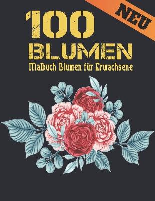 Book cover for Neu Malbuch Blumen für Erwachsene