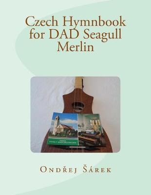 Book cover for Czech Hymnbook for Dad Seagull Merlin
