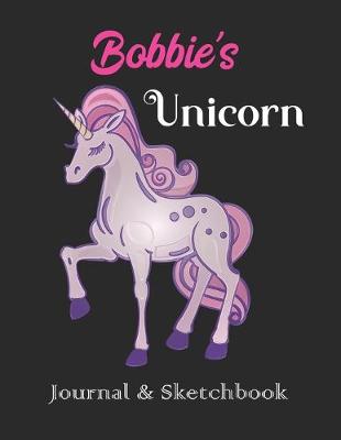 Book cover for Bobbie's Unicorn Journal & Sketchbook