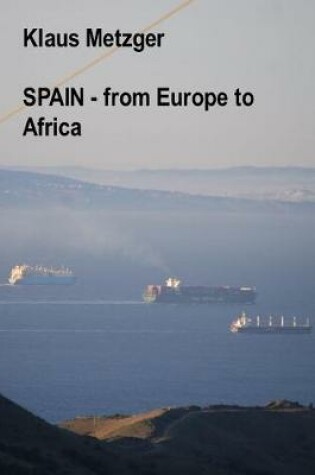 Cover of Spain - From Europe to Africa