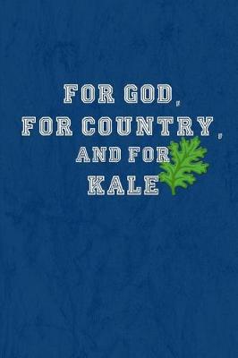 Book cover for For God, for Country and for Kale