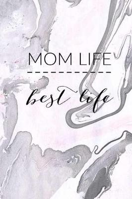 Book cover for MOM LIFE best life