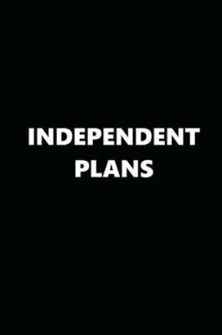 Cover of 2020 Daily Planner Political Theme Independent Plans Black White 388 Pages