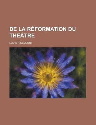 Book cover for de La Reformation Du Theatre