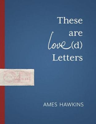 Cover of These Are Love(d) Letters