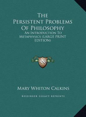 Book cover for The Persistent Problems of Philosophy