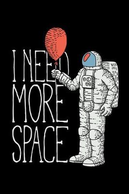 Book cover for I Need More Space