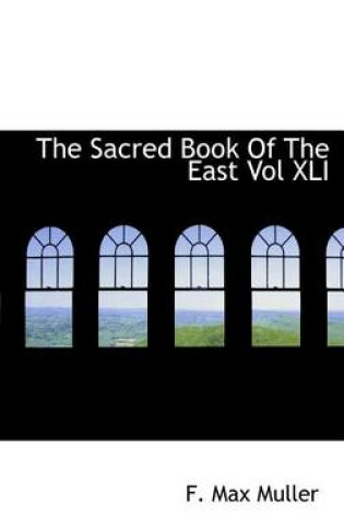 Cover of The Sacred Book of the East Vol XLI