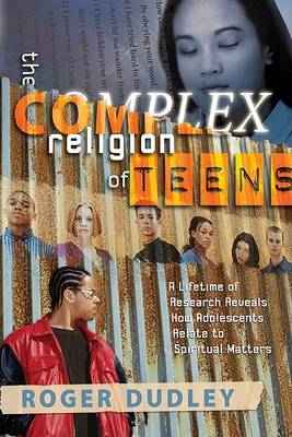 Cover of The Complex Religion of Teens