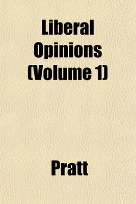 Book cover for Liberal Opinions (Volume 1); Or, the History of Benignus