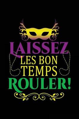 Book cover for Laissez Les Bon Temps Rouler!