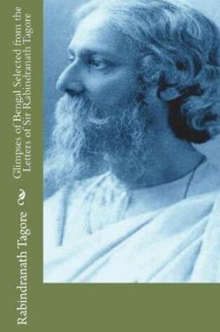 Cover of Glimpses of Bengal Selected from the Letters of Sir Rabindranath Tagore