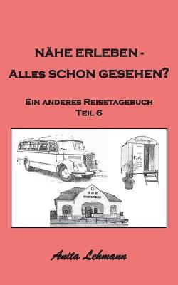 Book cover for Nahe erleben - Alles schon gesehen?