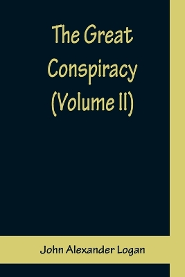 Book cover for The Great Conspiracy (Volume II)