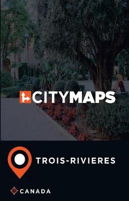 Book cover for City Maps Trois-Rivieres Canada