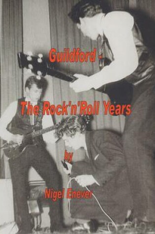 Cover of Guildford - the Rock 'n' Roll Years