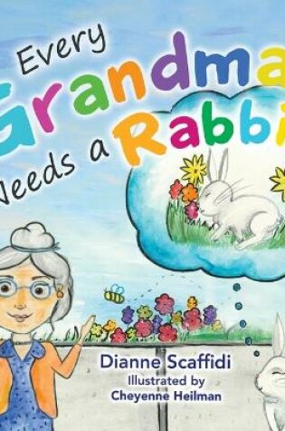 Cover of Every Grandma Needs a Rabbit