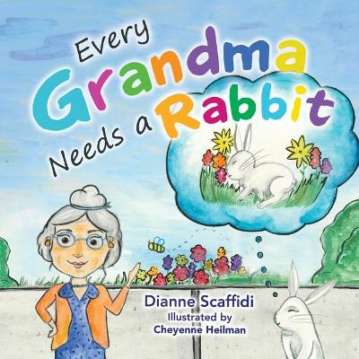 Cover of Every Grandma Needs a Rabbit