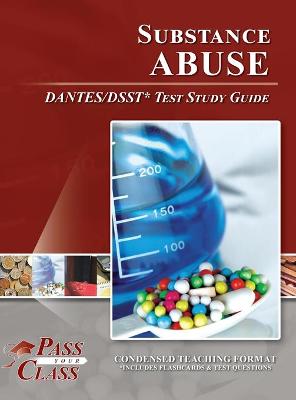 Book cover for Substance Abuse DANTES / DSST Test Study Guide