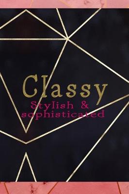 Book cover for Classy Stylish & Sophisticated