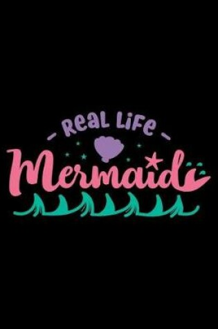 Cover of Real Life Mermaid