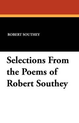 Book cover for Selections from the Poems of Robert Southey