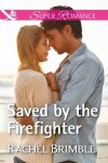 Book cover for Saved By The Firefighter