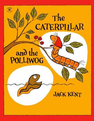 Cover of The Caterpillar and the Polliwog