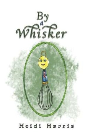 Cover of By a Whisker