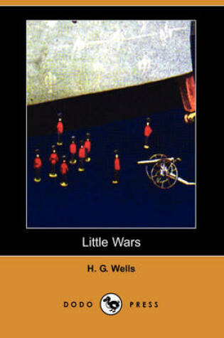 Cover of Little Wars (Dodo Press)