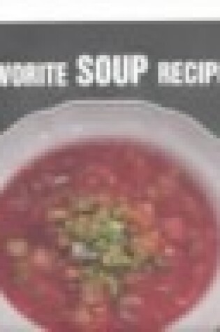 Cover of Favorite Soup Recipes