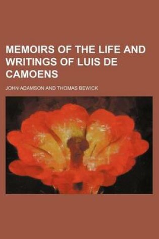 Cover of Memoirs of the Life and Writings of Luis de Camoens (Volume 1)