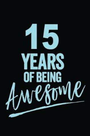 Cover of 15 Years Of Being Awesome Blue