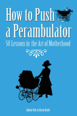 Cover of How to Push a Perambulator