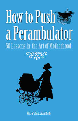 Book cover for How to Push a Perambulator