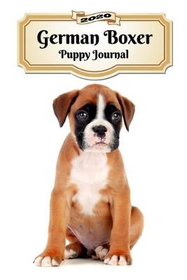 Book cover for 2020 German Boxer Puppy Journal