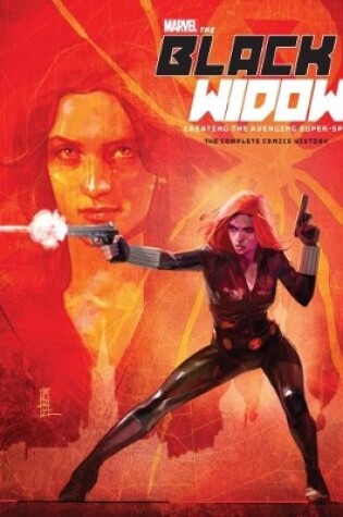 Cover of Marvel’s The Black Widow Creating the Avenging Super-Spy