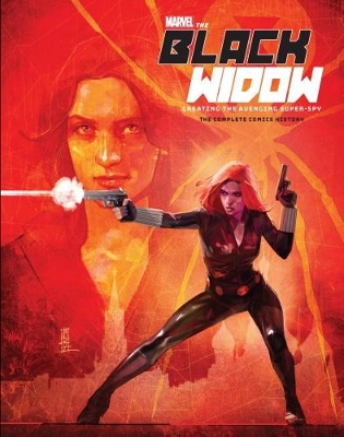 Book cover for Marvel’s The Black Widow Creating the Avenging Super-Spy