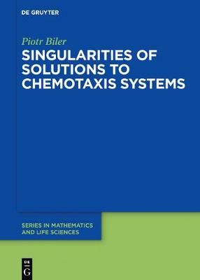 Book cover for Singularities of Solutions to Chemotaxis Systems