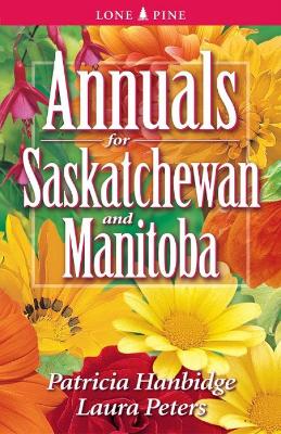 Book cover for Annuals for Saskatchewan and Manitoba