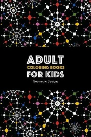Cover of Adult Coloring Books For Kids